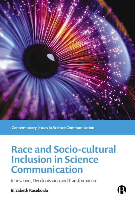 Race and Sociocultural Inclusion in Science Communication – Innovation, Decolon…