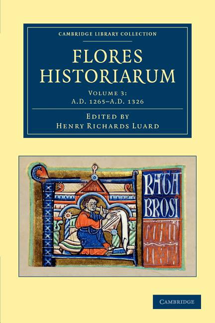 Flores historiarum Luard Paperback Cambridge University Press Volume 3