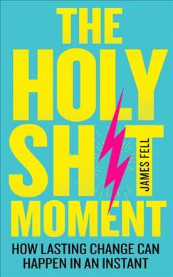 The Holy Sh!t Moment