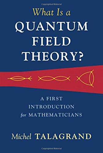 What Is a Quantum Field Theory?: A First Introd. Talagrand** - Image 4