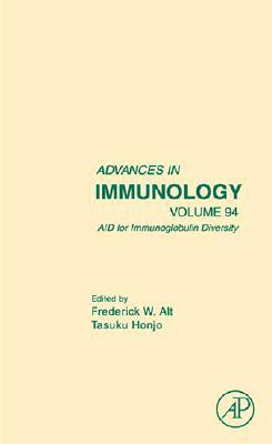 AID for Immunoglobulin Diversity Alt Honjo Hardback Academic Press Volume 94