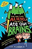 The Day That Aliens (Nearly) Ate Our Brains