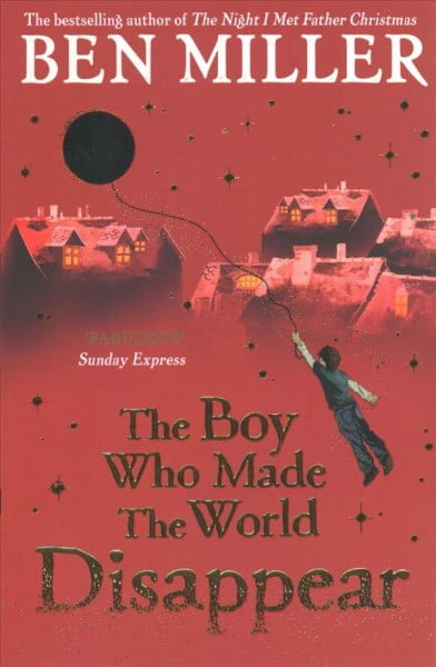 The Boy Who Made the World Disappear