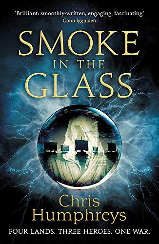 Smoke in the Glass: Immortals' Blood Book One: 1 - Humphreys, Chris