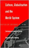 Culture, Globalization and the World–System – Contemporary Conditions for the R…