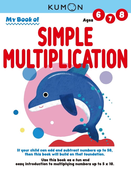 Kumon My Book of Simple Multiplication: Revised Ed by Kumon Publishing NEW