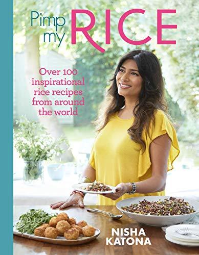 Pimp My Rice by Nisha Katona - 9781848993525