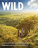 Wild Guide - London and Southern and Eastern England