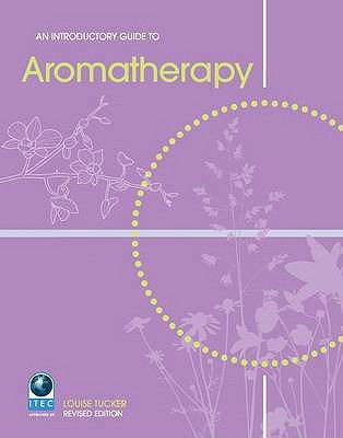 An Introductory Guide To Aromatherapy Louise Tucker - Image 4