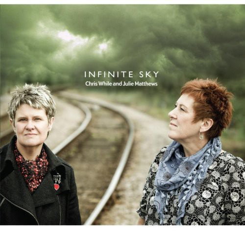 Chris While and Julie Matthews Infinite Sky CD FATCD027 NEW