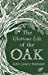 John Lewis-Stempel The Glorious Life of the Oak Hardback Book