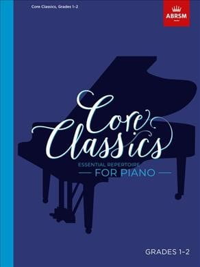 Core Classics, Grades 1-2 Essential repertoire for piano (Sheet music)