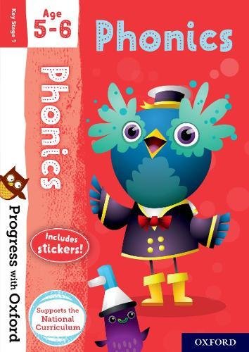 Progress with Oxford: Progress with Oxford: Phonics Age 5-6- Practise for School with Essential English Skills