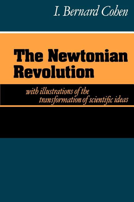 The Newtonian Revolution Cohen Paperback Cambridge University Press