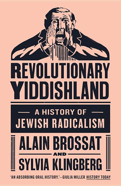 Revolutionary Yiddishland: A History of Jewish Radicalism - Image 2