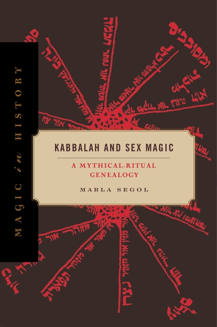 Kabbalah and Sex Magic: A Mythical-Ritual Genealogy - Image 3