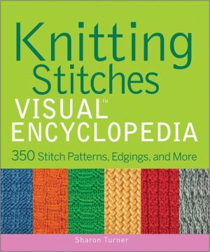 Knitting Stitches VISUAL Encyclopedia by S Turner HARDBACK 9781118018958 - Image 3