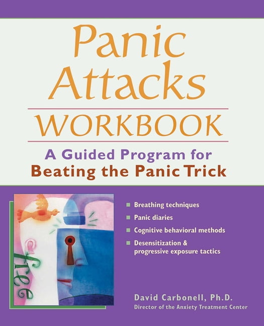 Panic Attacks Workbook,Dr David Carbonell