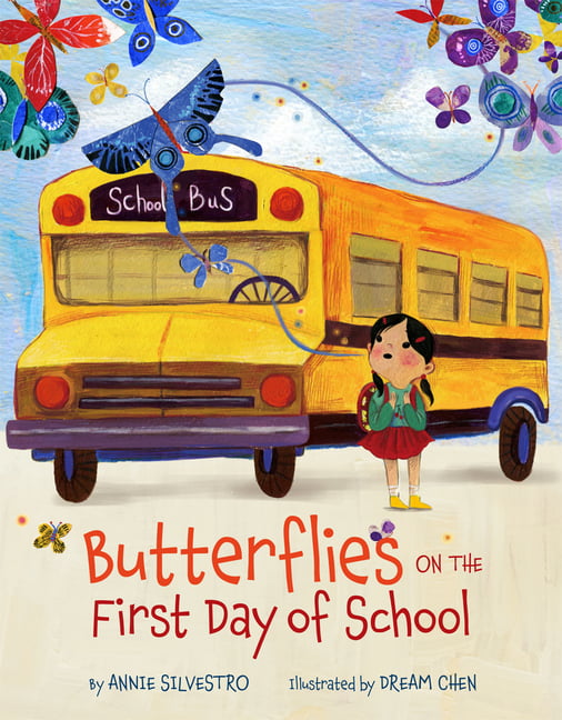 Butterflies on the First Day of School by Annie Silvestro, Dr... - 9781454921196