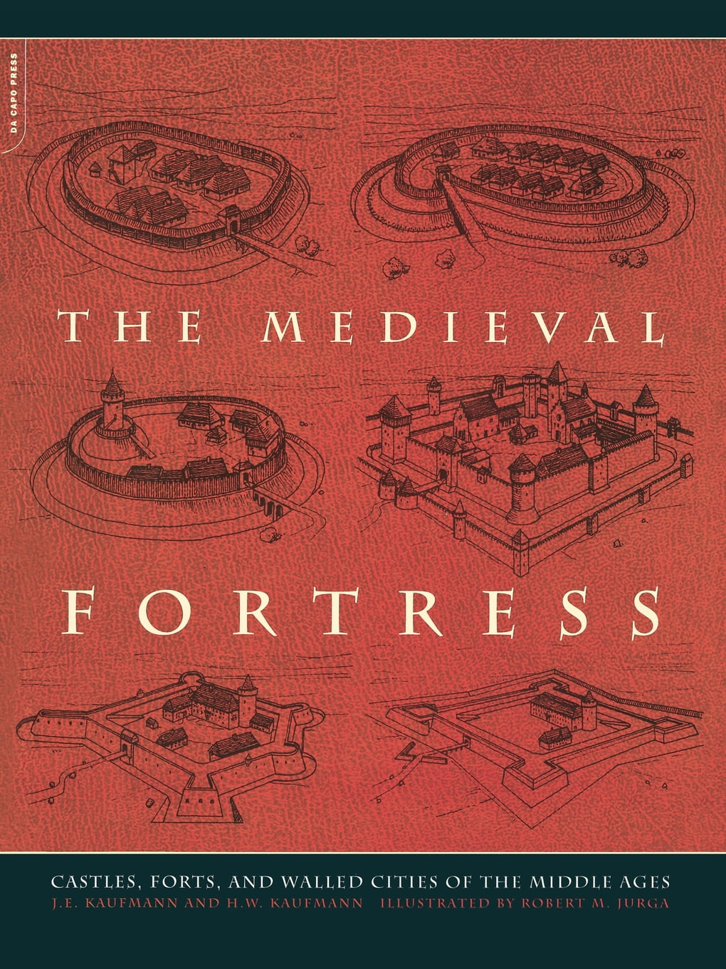 The Medieval Fortress by H. Kaufmann, J. Kaufmann - 9780306813580