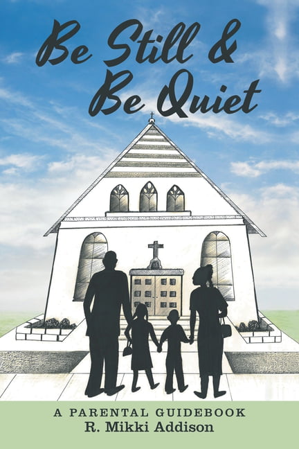 Addison - Be Still  Be Quiet - New paperback or softback - X555z