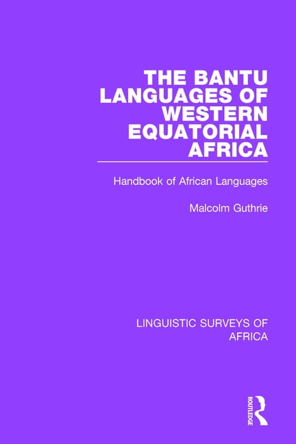 The Bantu Languages of Western Equatorial Africa - 9781138097087