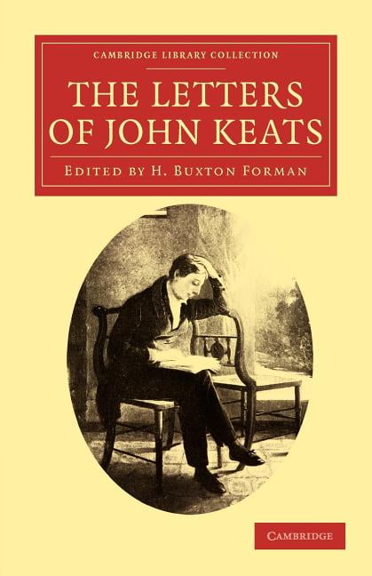 The Letters of John Keats by John Keats, H. Buxton Forman - 9781108034210