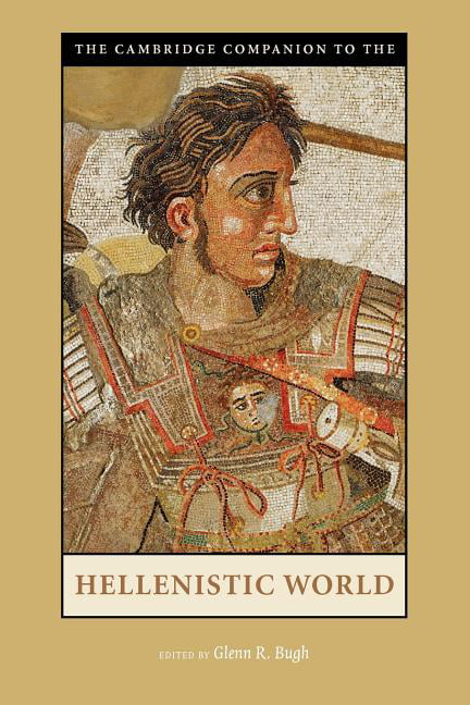 The Cambridge Companion to the Hellenistic World