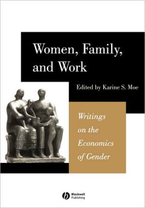 Women, Family, and Work: Writings in the Economics  of Gender Moe Paperback