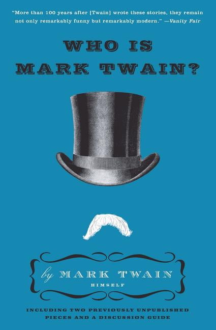 Who Is Mark Twain? by Mark Twain - 9780061735011