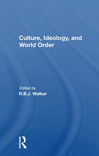 Culture, Ideology, And World Order - 9780367164881