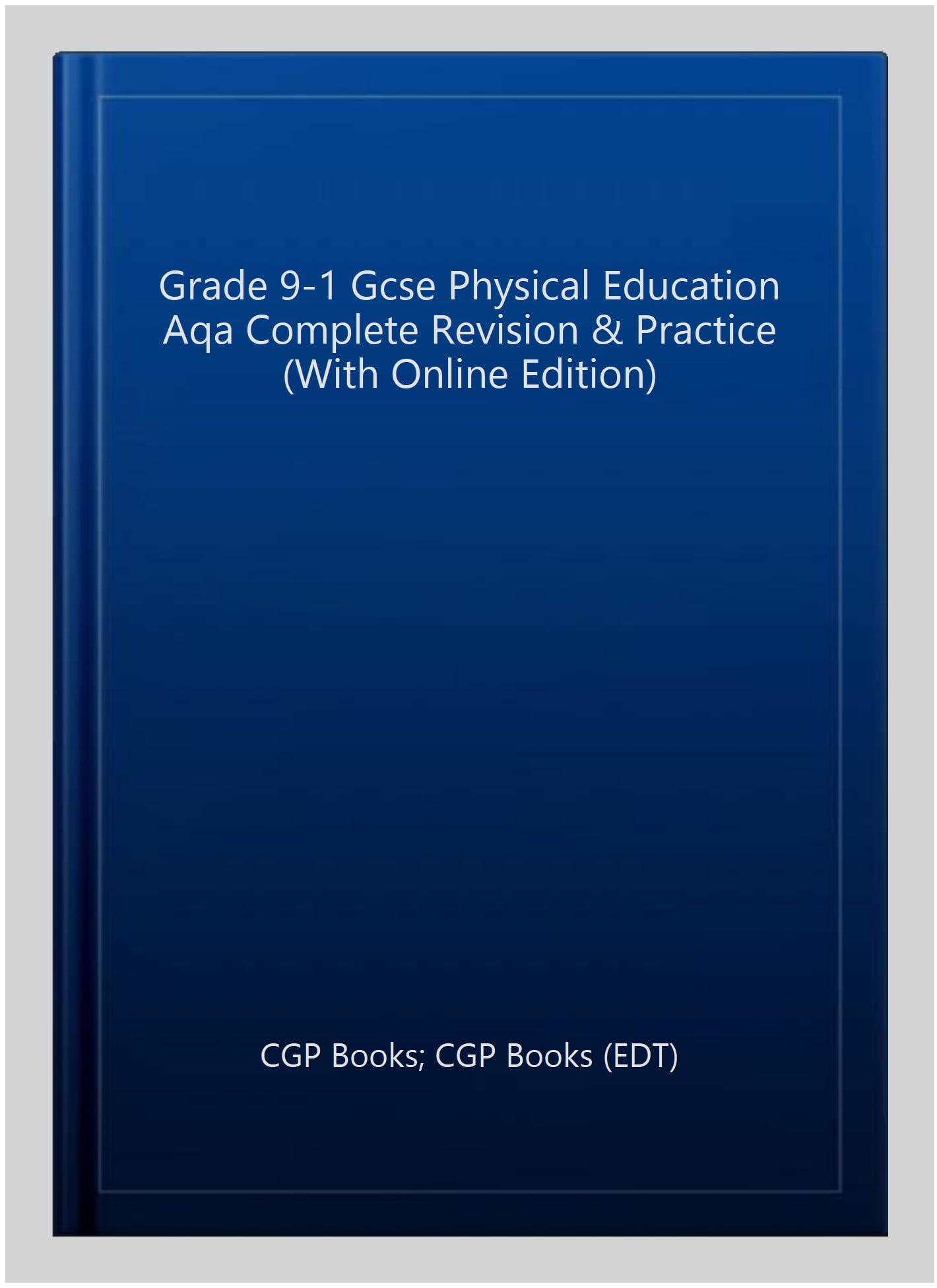 GCSE Physical Education AQA Complete Revision & Practice (with Online Edition and Quizzes)