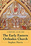 Stephen Morris Unisex Multicolor The Early Eastern Orthodox Church : A History, Ad 60-1453 - Image 2