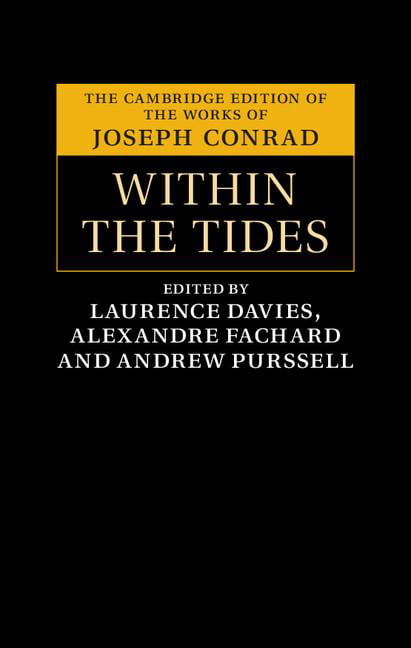 Within the Tides (The Cambridge Edition of the Works of Joseph Conrad), Conrad,