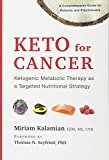 Keto for Cancer: Ketogenic Metabolic Therapy as a Targeted Nutri