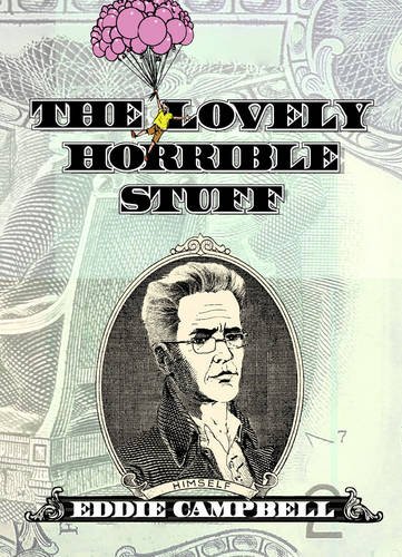 Lovely Horrible Stuff by Eddie Campbell (Hardback, 2012) < 9780861661749