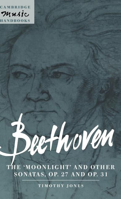 Beethoven: The 'Moonlight' and other Sonatas, Op. 27 and Op. ... - 9780521591362