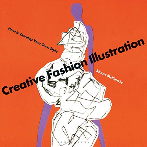 Creative Fashion Illustration: How to Develop Your Own Style by Stuart McKenzie - Image 4