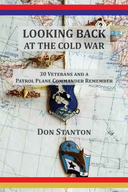 Don Stanton Looking Back at the Cold War (Paperback)