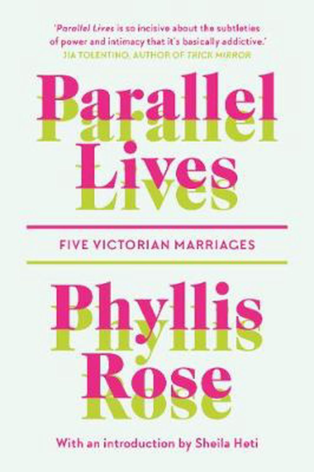 Parallel Lives Five Victorian Marriages by Phyllis Rose (Paperback Book)