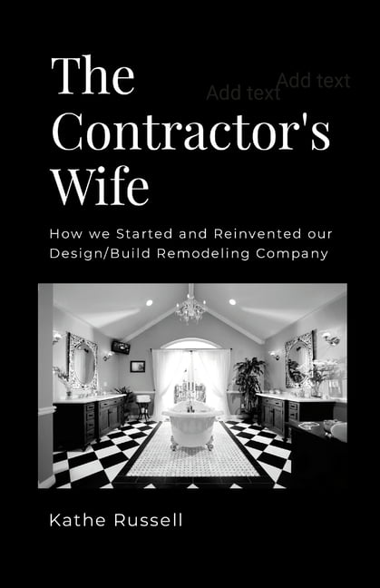 Russell - Contractor's Wife  How we Started and Reinvented our Design/ - X555z