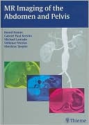 MR Imaging of the Abdomen and Pelvis - 9783131455918