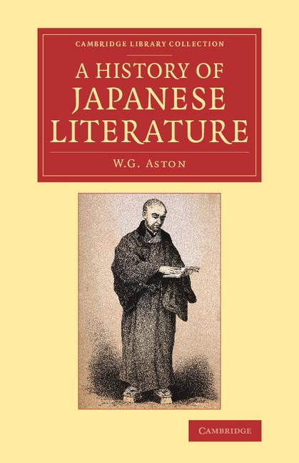 A History of Japanese Literature by W. G. Aston - 9781108081061