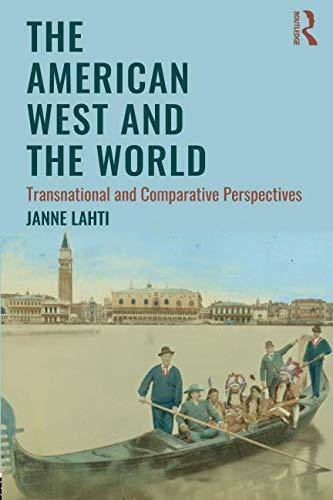 The American West and the World by Janne Lahti - 9781138187344