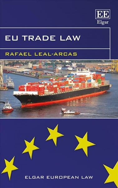 EU Trade Law Leal–arcas Paperback Edward Elgar 9781800377349