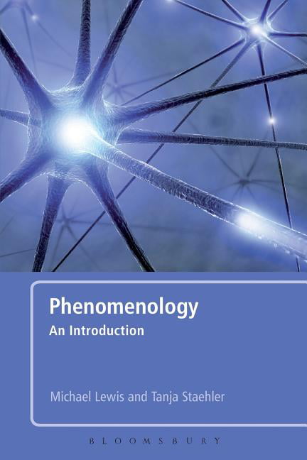 Phenomenology by Michael Lewis, Tanja Staehler - 9780826439994
