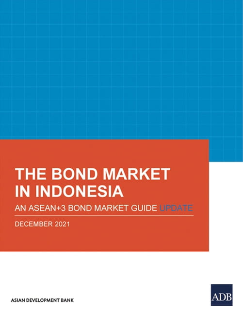 The Bond Market in Indonesia by Asian Development Bank (Paperback Book)