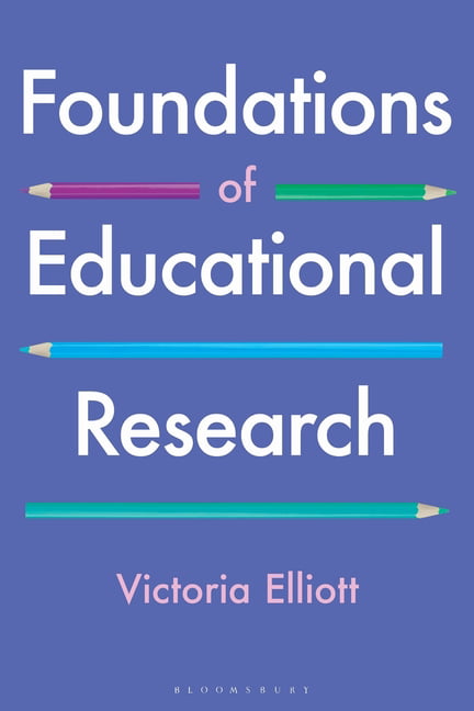 Foundations of Educational Research. Elliott Fast Free Shipping** - Image 3