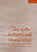 Anthems and Choral Songs for upper-voice choirs