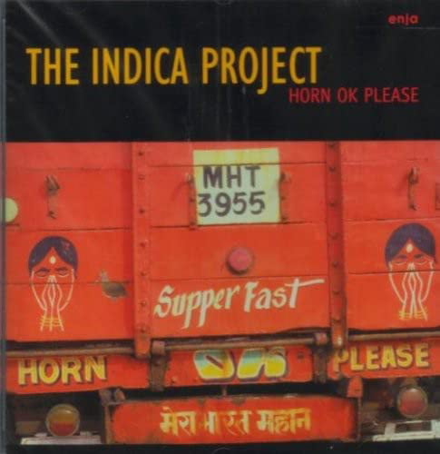Indica Project - Horn Ok Please